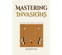 Mastering Invasions: The 12 Most Common Invasions in Real Games