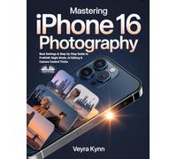 Mastering IPhone 16 Photography: Best Settings & Step-By-Step Guide To ProRAW, Night Mode, AI Editing & Camera Control Tricks
