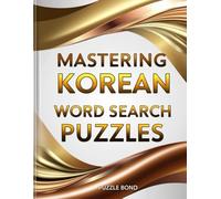 Mastering Korean Word Search Puzzles: A Deep Dive into Korean Language Through Word Search Fun