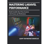 Mastering Laravel Performance: Build Scalable Real-Time Systems with Octane and WebSockets