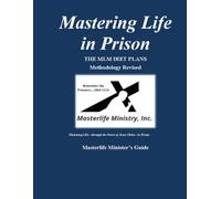 Mastering Life in Prison: THE MLM DIET PLANS Methodology Revised (Mastering-Life-in-Prison Program)