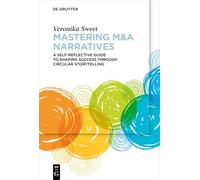 Mastering M&A Narratives: A Systemic Approach to Shaping Success Through Circular Storytelling