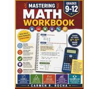 Mastering Math Practice Workbook Grades 9-12: Algebra, Geometry, Functions, Statistics, and Multi Step Problem Solving Practice with a Complete Answer Key (Learning Advantage Series)