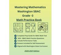 Mastering Mathematics Washington SBAC Grade - 3 Practice Book, 500+ Practice Questions with Answers, Performance Tasks, Study Guide(Numbers ... Data, Probability), SBAC, Common Core, WSLS