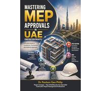 Mastering MEP Approvals in UAE Construction Projects: A Practical Guide to Compliance, Coordination, and Authority Approvals