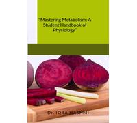 “Mastering Metabolism: A Student Handbook of Physiology”