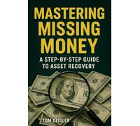 Mastering Missing Money: A Step-by-Step Guide to Asset Recovery