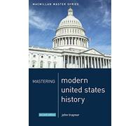Mastering Modern United States History: 18 (Macmillan Master Series)
