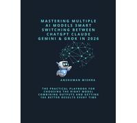 Mastering Multiple AI Models Smart Switching Between ChatGPT Claude Gemini & Grok in 2026 (50 AI Tools transforming life skills)