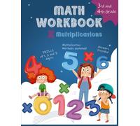 Mastering Multiplication: Fun Math Workbook for Kids aged 8 to 10: Learn and master multiplication step by step!