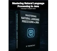 Mastering Natural Language Processing in Java: A Developer’s Complete Guide