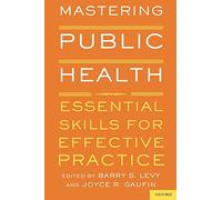 Mastering Public Health: Essential Skills for Effective Practice
