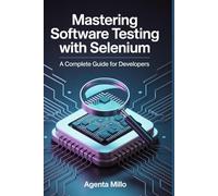 Mastering Software Testing with Selenium: A Complete Guide for Developers