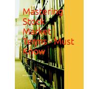 Mastering Stock Market Terms - Must Know