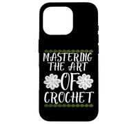 Mastering The Art of Crochet Carcasa para iPhone 16 Pro