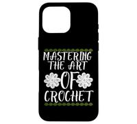 Mastering The Art of Crochet Carcasa para iPhone 16 Pro MAX