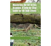 Mastering the Art of Fox Drawing: A Step-by-Step Guide for All Skill Levels
