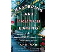 Mastering The Art Of French Eating (ebook)