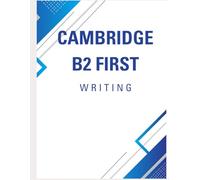 Mastering the Cambridge B2 Writing