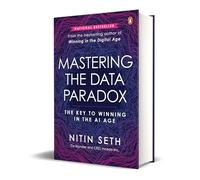 Mastering the Data Paradox: Key to Winning in the AI Age