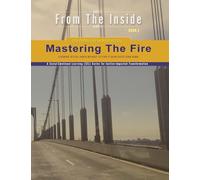 Mastering the Fire: Learning to Feel Anger Without Letting It Burn Everything Down: 2 (Pathlight Youth)