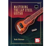 Mastering the Lap Steel Guitar