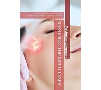 MASTERING THE MULTI-LASER: A blend of peer-reviewed evidence, manufacturer guidelines, and clinical pearls.