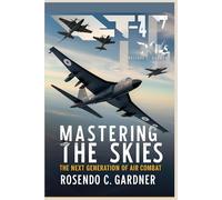 Mastering the Skies: The Next Generation of Air Combat