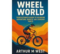 Mastering Wheel World: Your Ultimate Guide to 3D Biking Adventure, Quests, and Legendary Parts