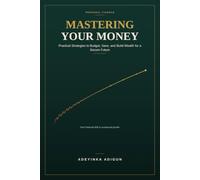 Mastering Your Money