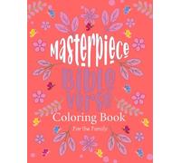 Masterpiece: Bible Verse Coloring Book for the Family