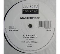 Masterpiece / I Can't Wait