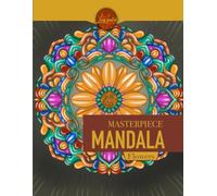Masterpiece Mandala Flowers coloring book: Mandala coloring book (Masterpiece Mandala coloring book)