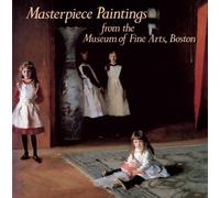 Masterpiece Paintings from the Museum of Fine Arts, Boston [Idioma Inglés]