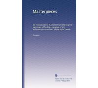 Masterpieces: 60 reproductions of photos from the original paintings, affording examples of the different characteristics of the artist's work