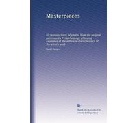 Masterpieces: 60 reproductions of photos from the original paintings by F. Hanfstaengl, affording examples of the different characteristics of the artist's work