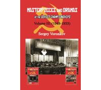 Masterpieces and Dramas of the Soviet Championships: Volume III (1948-1953): 3
