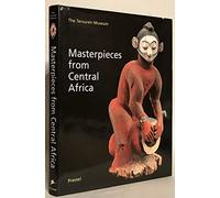 Masterpieces from central africa: Tervuren Museum (African, Asian & Oceanic Art S.)