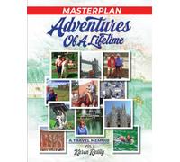 Masterplan: Adventures of a Lifetime ( Volume II )