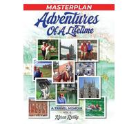 Masterplan: Adventures of a Lifetime ( Volume II )