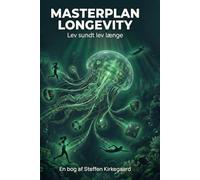 Masterplan Longevity: Lev sundt lev længe