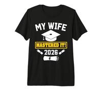 Masters Degree Graduation My Wife Mastered It Class of 2026 Camiseta Premium