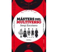 Másters del multiverso | Sergi Escolano