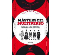 Másters del multiverso | Sergi Escolano