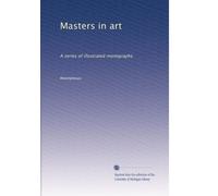 Masters in art: A series of illustrated monographs: Volume 3