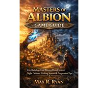 MASTERS OF ALBION GAME GUIDE: City Building, God Powers, Hero Control, Night Defense, Crafting Systems, Secrets & Progression Tips