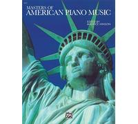 Masters of American Piano Music (Alfred Masterwork Edition)