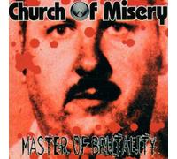Masters of Brutality by Church Of Misery (2004-02-24)