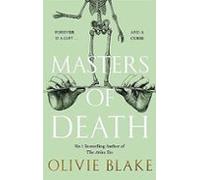 Masters of Death: A witty, spellbinding fantasy from the author of The Atlas Six