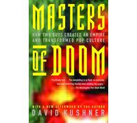 Masters of Doom: How Two Guys Created an Empire and Transformed Pop Culture